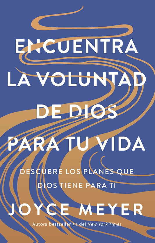 Encuentra la voluntad de Dios para tu vida (Joyce Meyer)