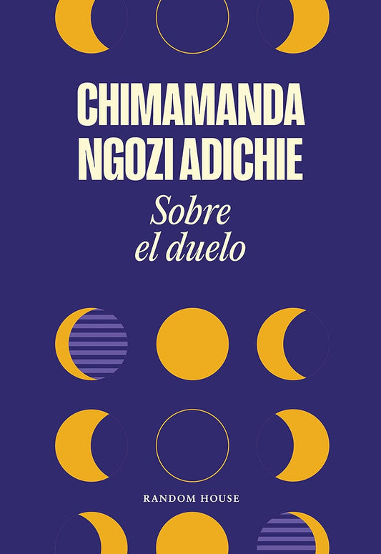 Sobre el duelo (Chimamanda Ngozi Adichie)