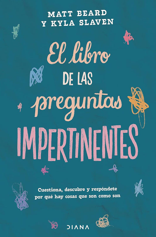 El libro de las preguntas impertinentes (Matt Beard y Kyla Slaven)