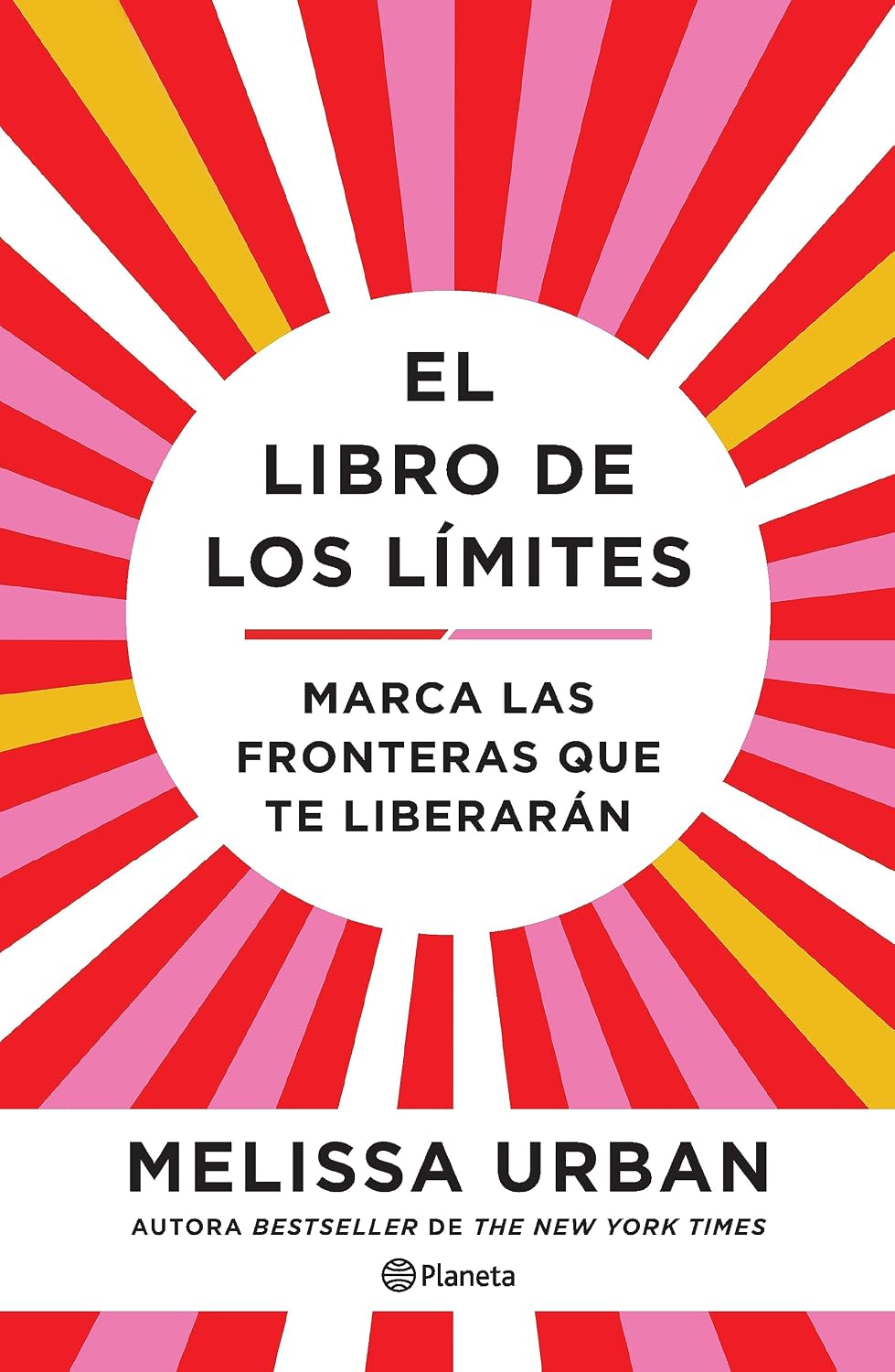 El libro de los límites: Marca las fronteras que te liberarán