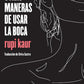 Otras maneras de usar la boca (Poesía)