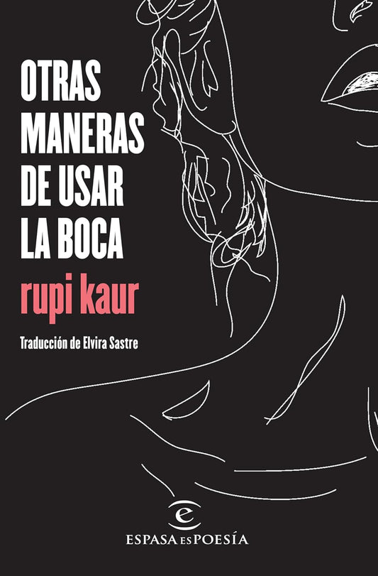 Otras maneras de usar la boca (Poesía)
