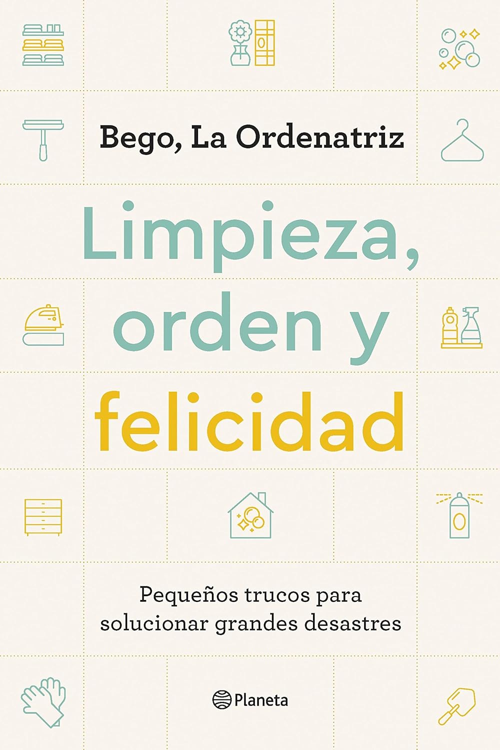 Limpieza, orden y felicidad (Bego, La Ordenatriz)