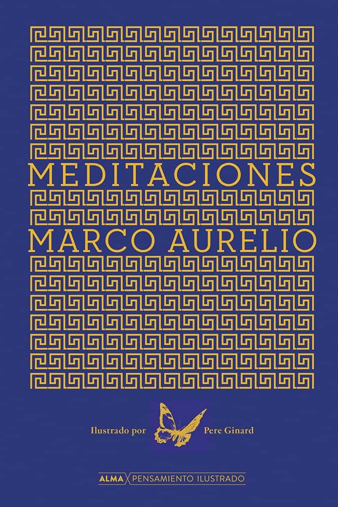 Meditaciones, Tapa Dura, Alma Pensamiento Ilustrado, (Marco Aurelio)
