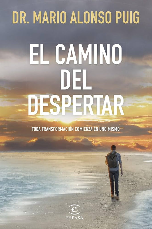 El camino del Despertar (Dr. Mario Alonso Puig)