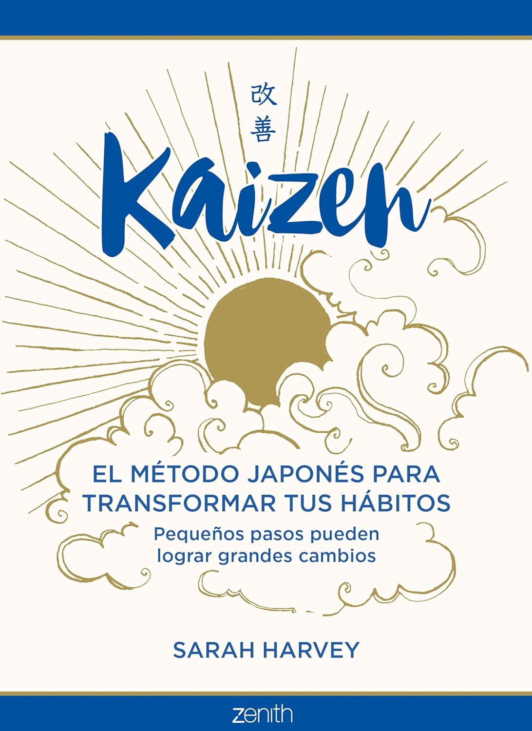 Kaizen (El metodo japonés para tranformar tus hábitos) (Sarah Harvey)