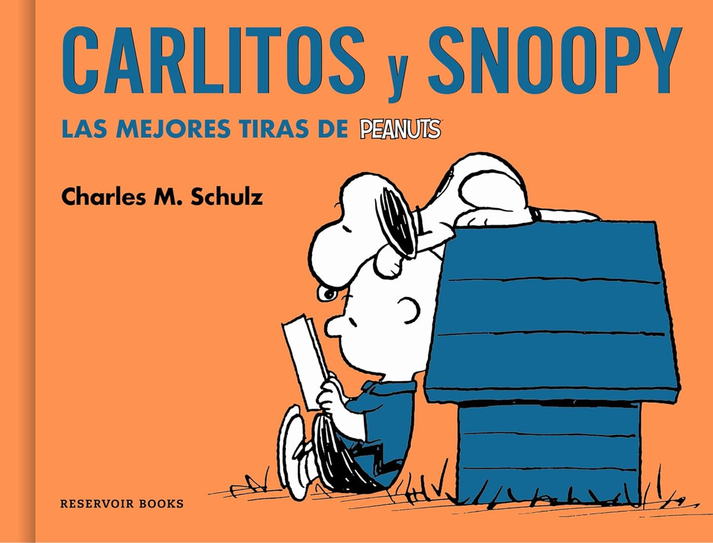 Carlitos y Snoopy: Las mejores tiras de Peanuts (Charles M. Schulz)