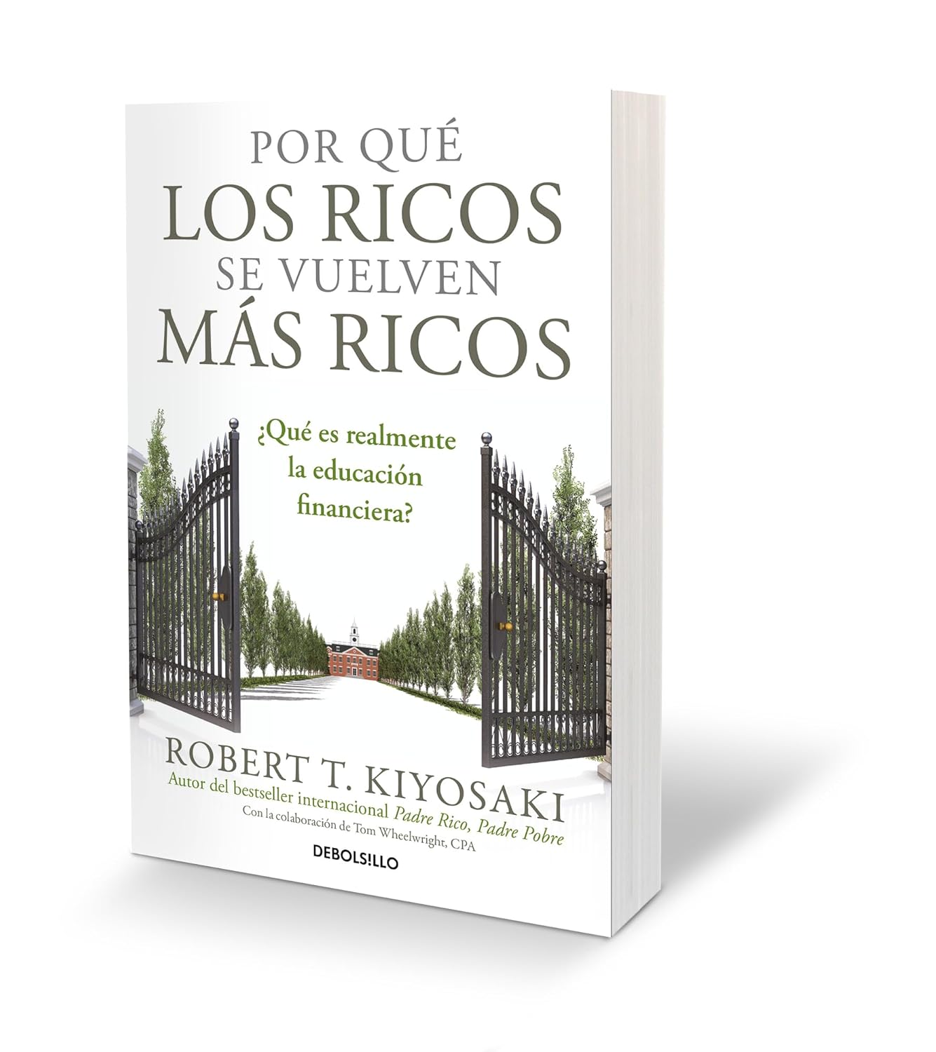 Por Qué Los Ricos Se Vuelven Más Ricos. Debolsillo