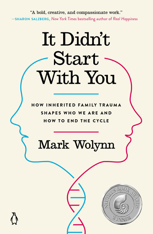It Didn't Start with You  (Mark Wolynn)
