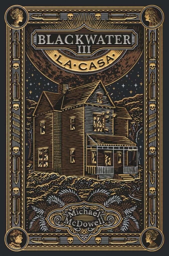 Blackwater 3. La Casa (Michael McDowell)