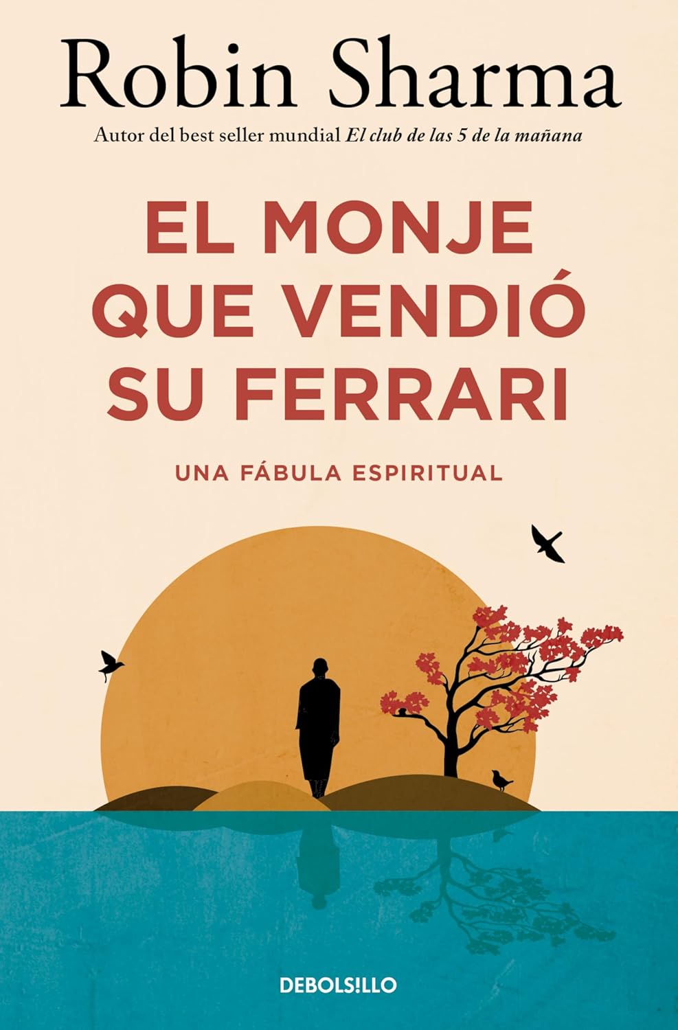 El monje que vendió su Ferrari (edición limitada): Una fábula espiritual