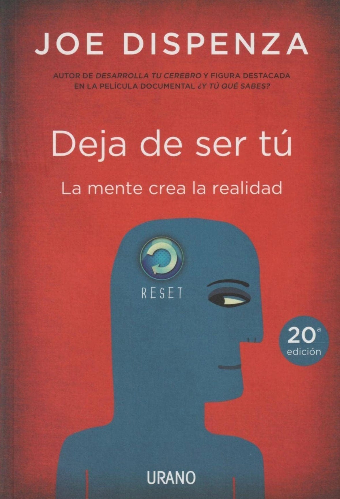 Deja de ser tú (Joe Dispenza)