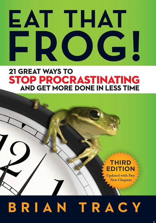 Eat That Frog (Brian Tracy)