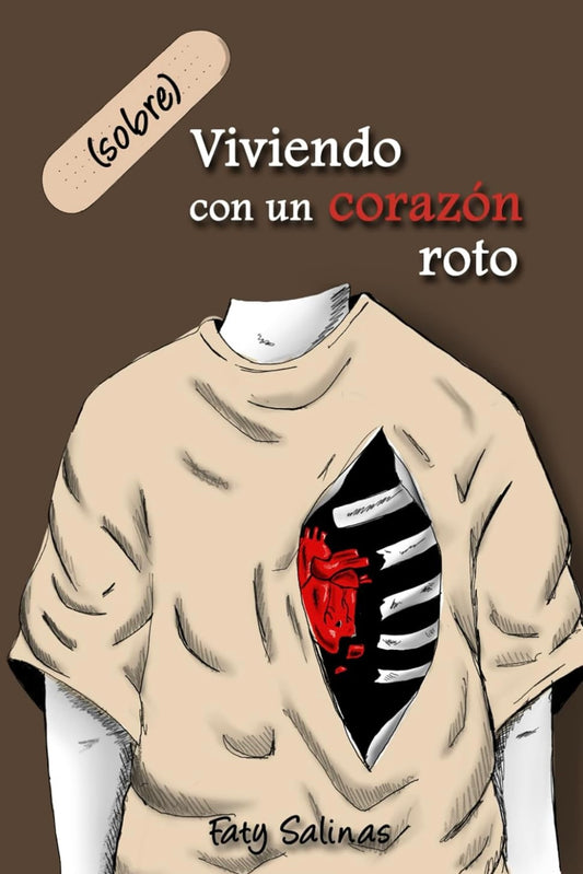 Sobreviviendo con un corazón roto (Faty Salinas)
