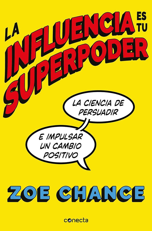 La influencia es tu superpoder (Zoe Chance)