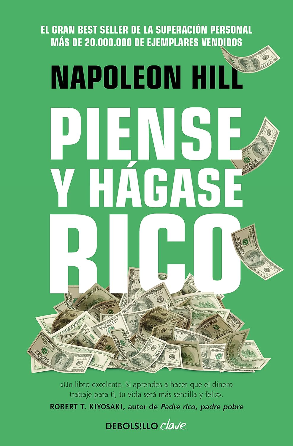 Piense y hágase rico: La riqueza y la realización personal al alcance de todos