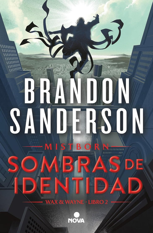 Mistborn Sombras de Identidad Wax and Wayne Libro 2