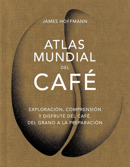 Atlas mundial del café (James Hoffmann)