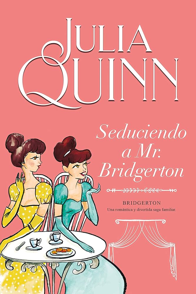 Seduciendo a Mr. Bridgerton (Julia Quinn)