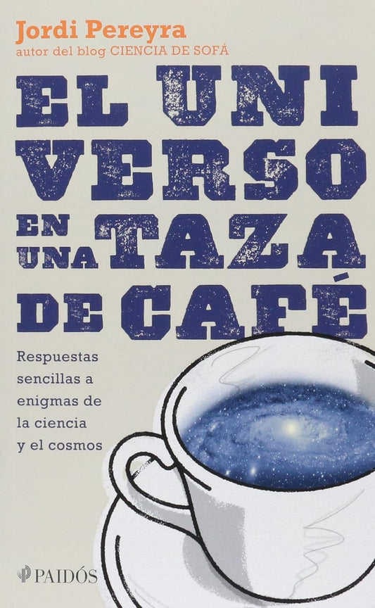 El Universo en una Taza de Café
