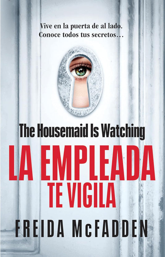 La Empleada te vigila (Freida McFadden)