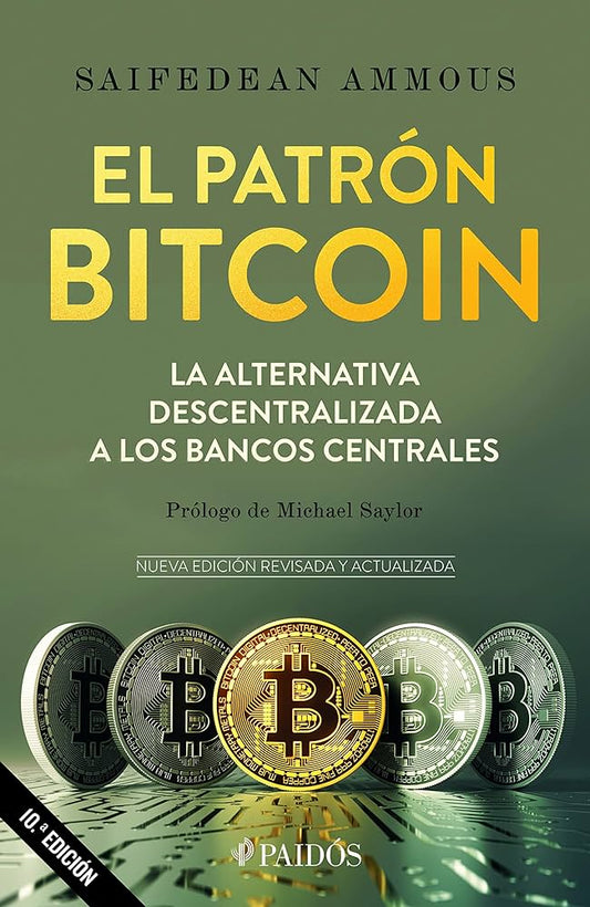 El patrón del Bitcoin (Saifedean Ammous)