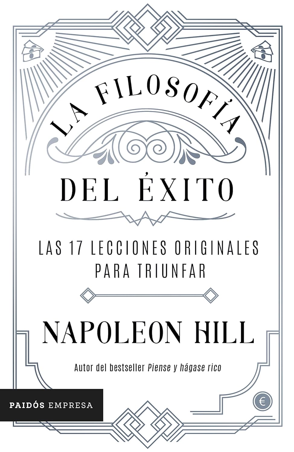 La Filosofía del Éxito (Napoleon Hill)