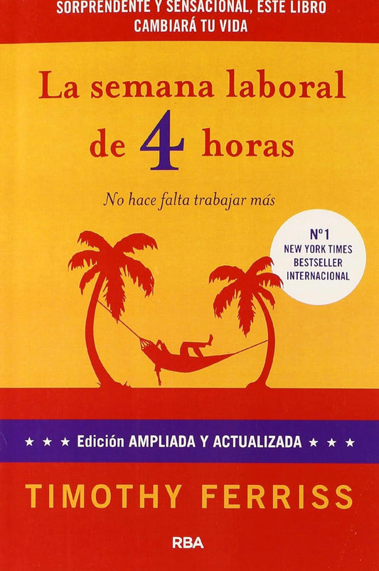 La semana laboral de 4 horas (Tim Ferriss)