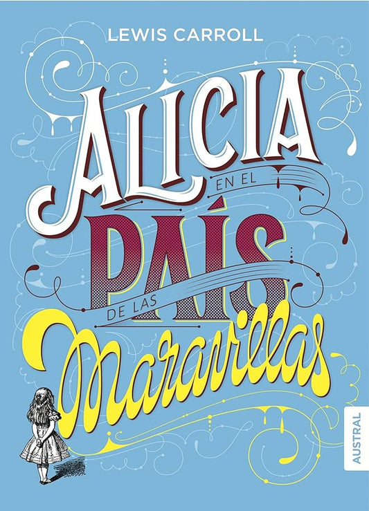 Alicia en el pais de las maravillas (Lewis Carroll)