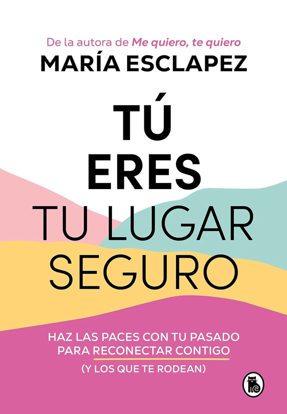 Tu eres tu lugar seguro (Maria Escalapez)