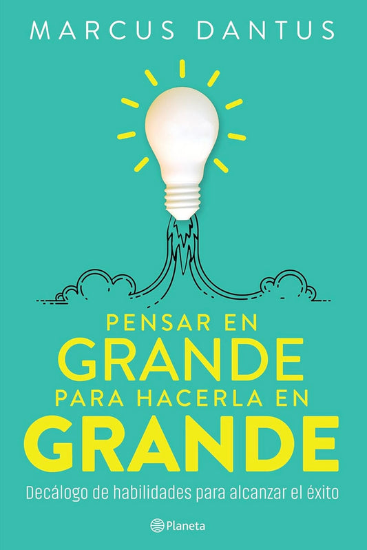 Pensar en grande para hacerla en grande
