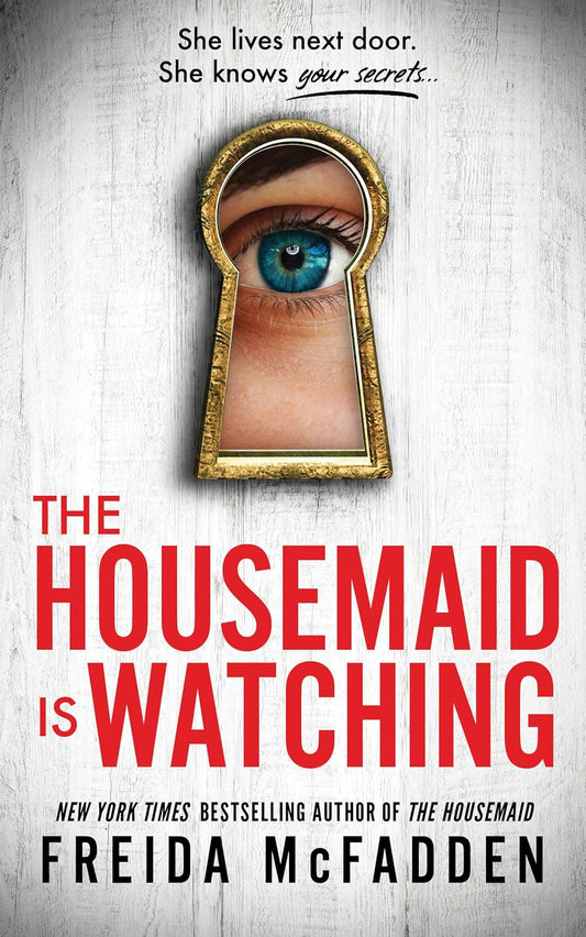 The Housemaid is Watching, Softcover, (Freida McFadden)