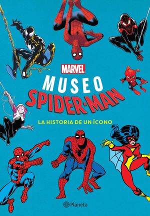Museo Spider-man. La Historia De Un ícono