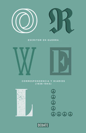 Escritor En Guerra (edición Definitiva Avalada Por The Orwell Estate)