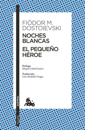 Noches Blancas / El Pequeño Héroe