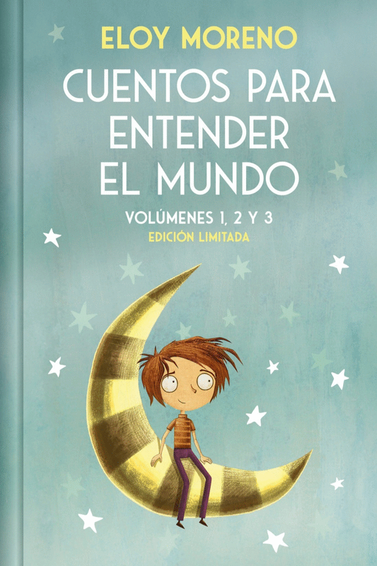 Cuentos para entender el mundo, Vol. 1, 2 y 3. Tapa Dura (Eloy Moreno) (Edición Limitada)