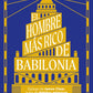 El Hombre Más Rico De Babilonia (George S. Clason)