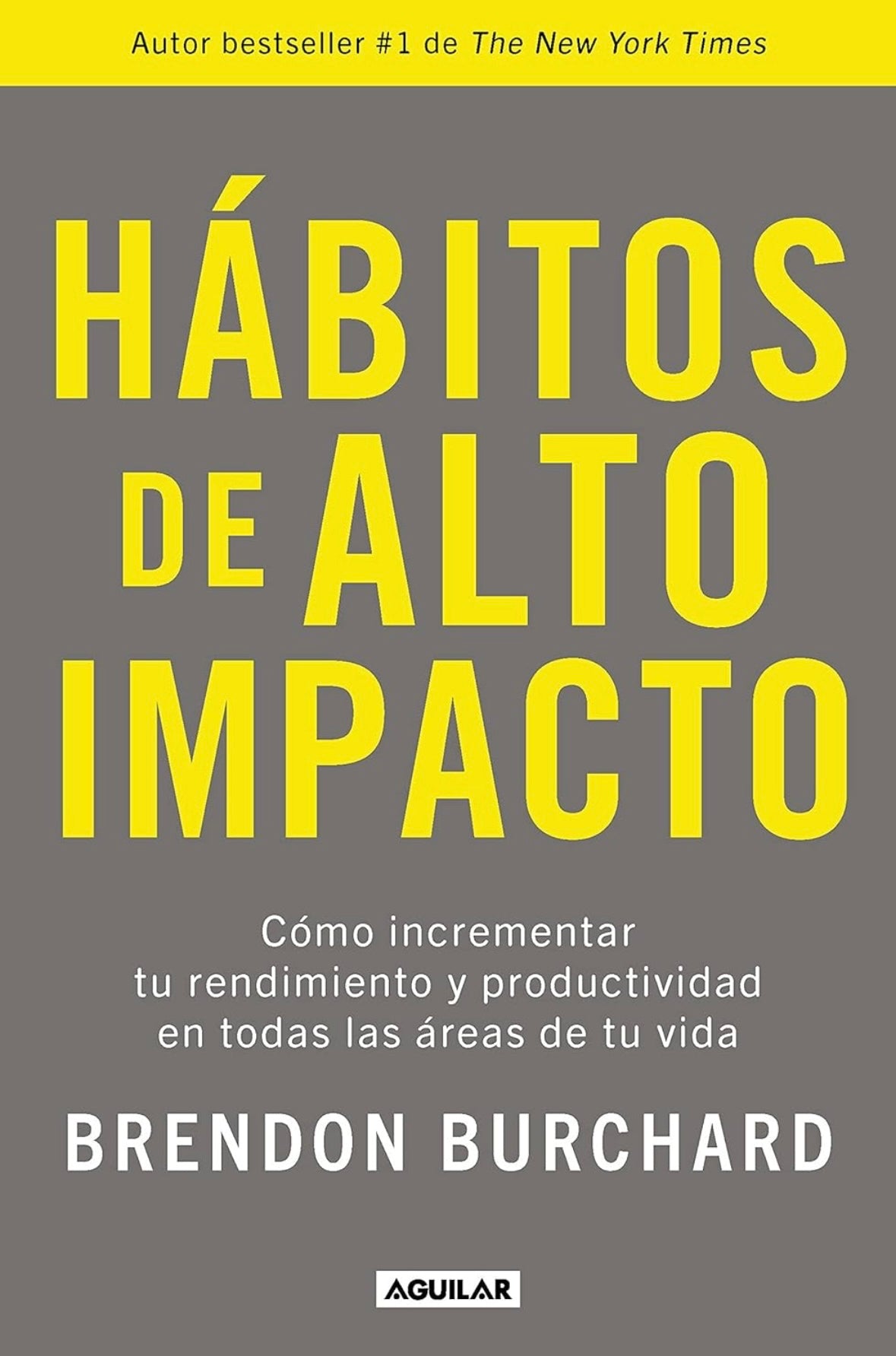 Hábitos de alto impacto (Brendon Burchard)