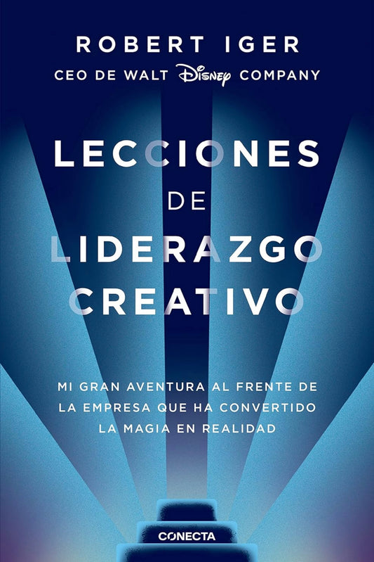 Lecciones de liderazgo creativo (Robert Iger)