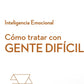 Cómo tratar con gente difícil, Tapa blanda