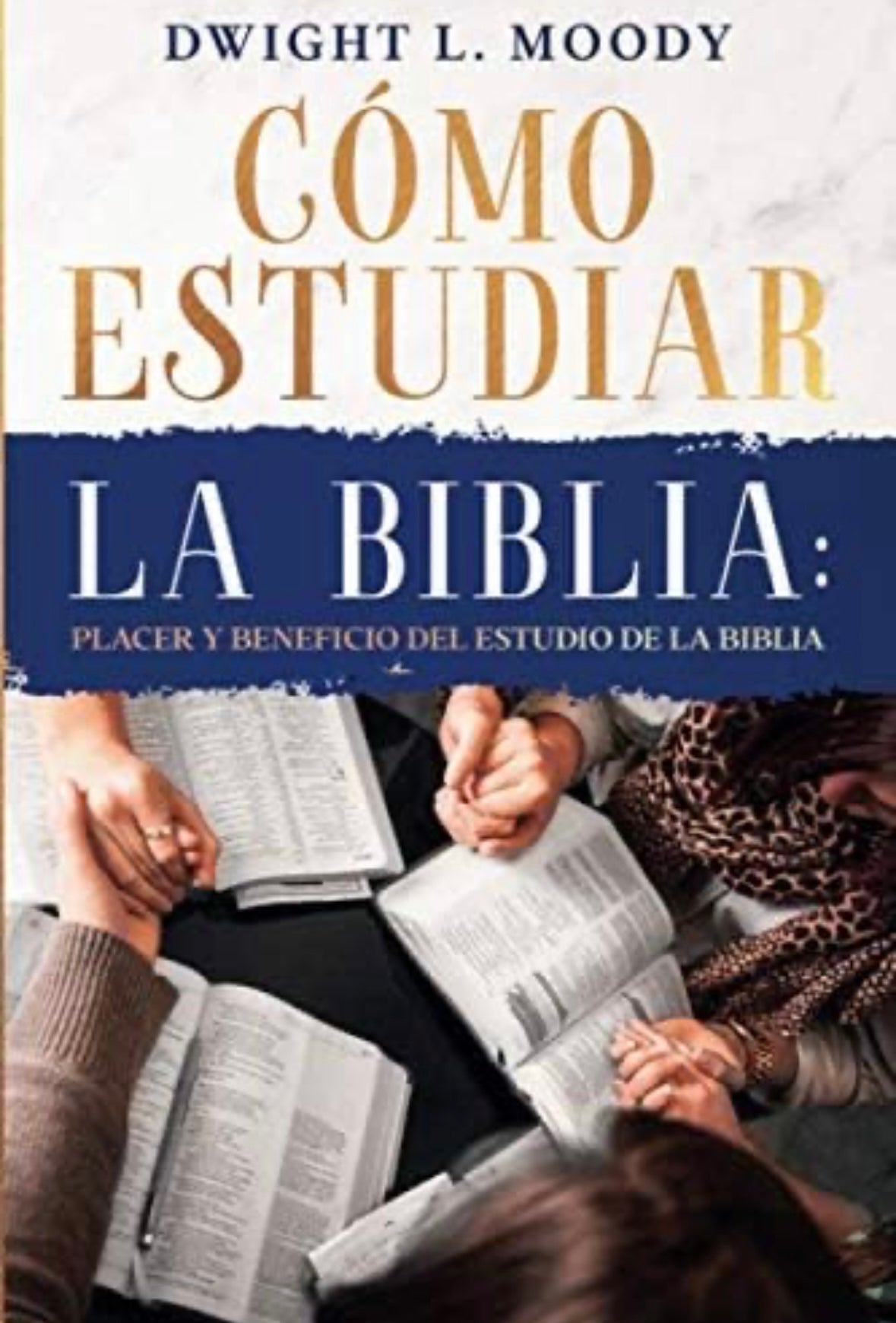 Como estudiar la biblia (Dwight Moody)