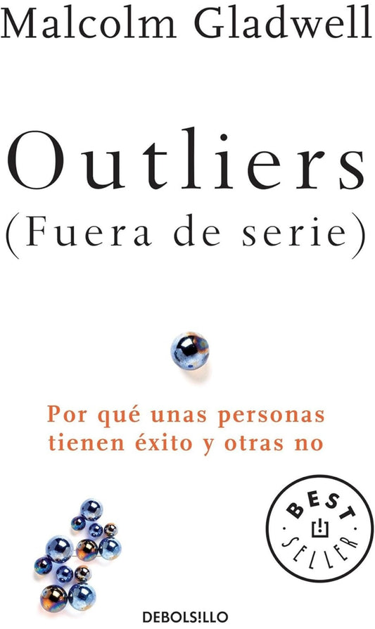 Fuera de serie, Outliers (Malcolm Gladwell)