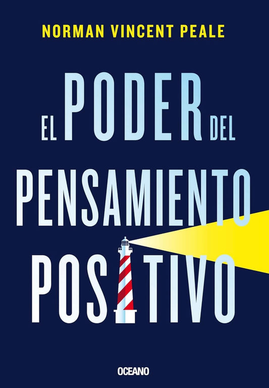 El poder del pensamiento positivo (Normant Vincent Peale)