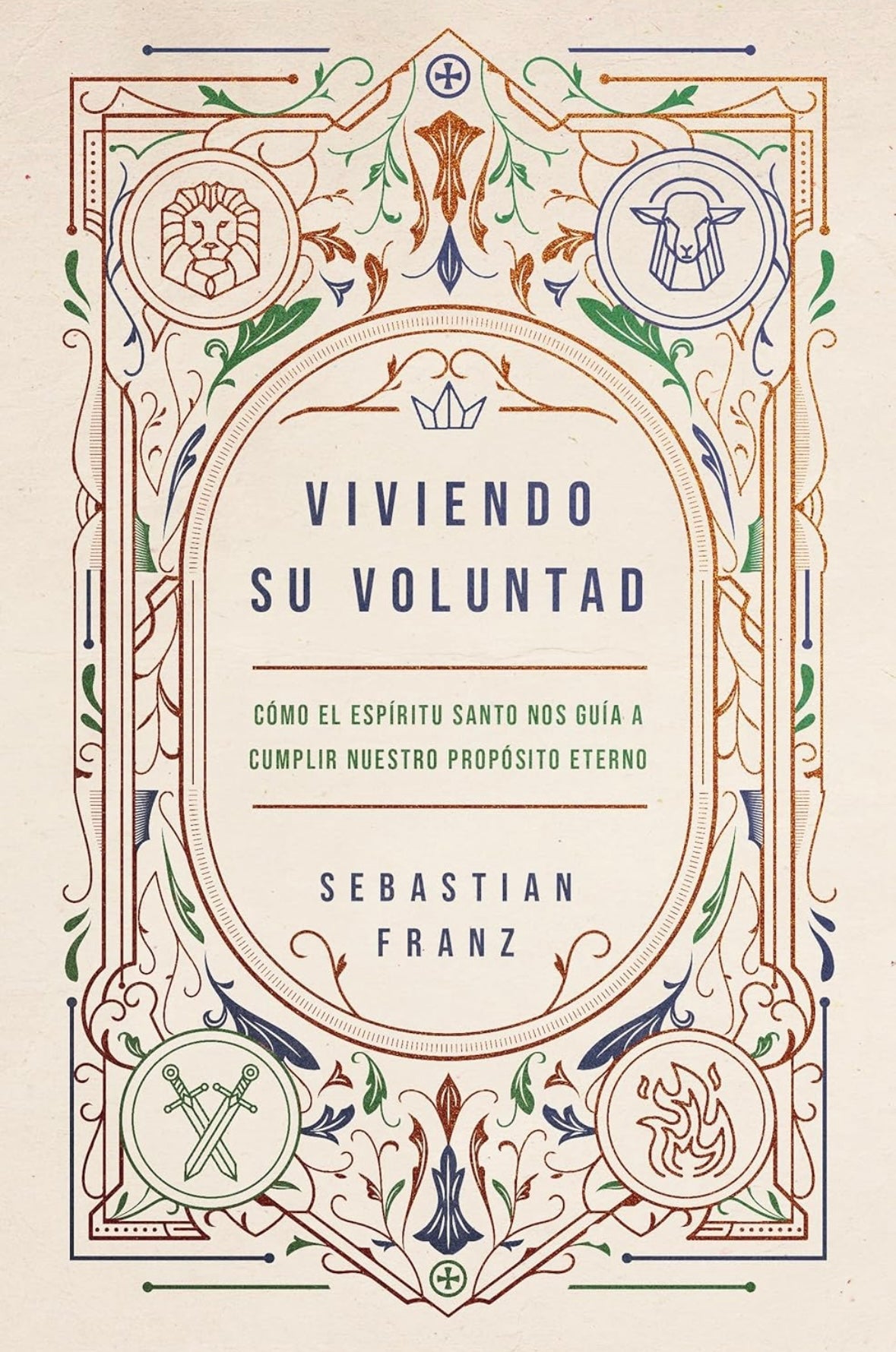 Viviendo su voluntad (Sebastian Franz)