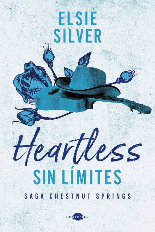 Heartless, Sin limites, Tapa Blanda (Elsie Silver)