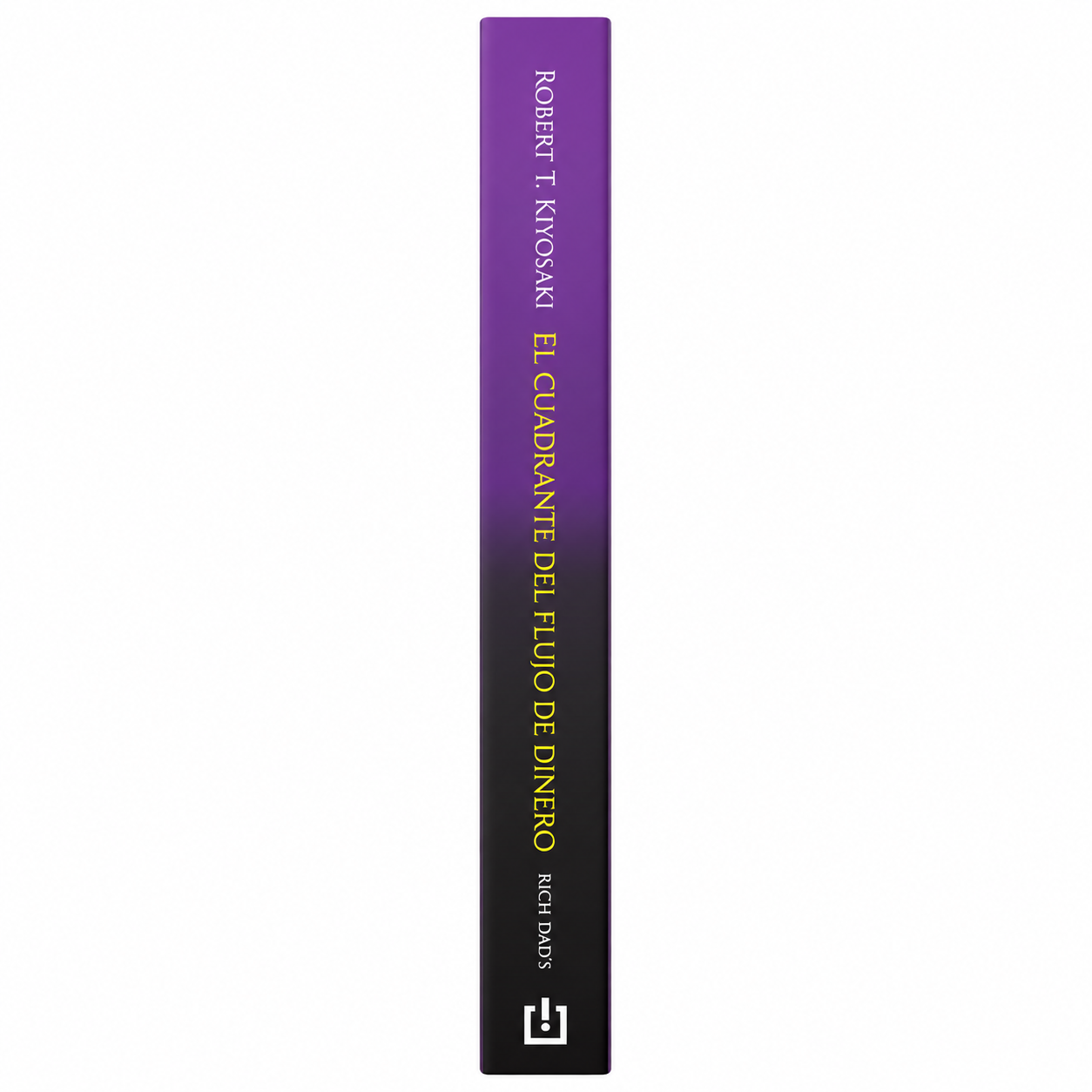 El cuadrante del flujo del dinero (Robert Kiyosaki)