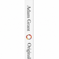 Originales Cómo los inconformes mueven el mundo (Adam Grant)