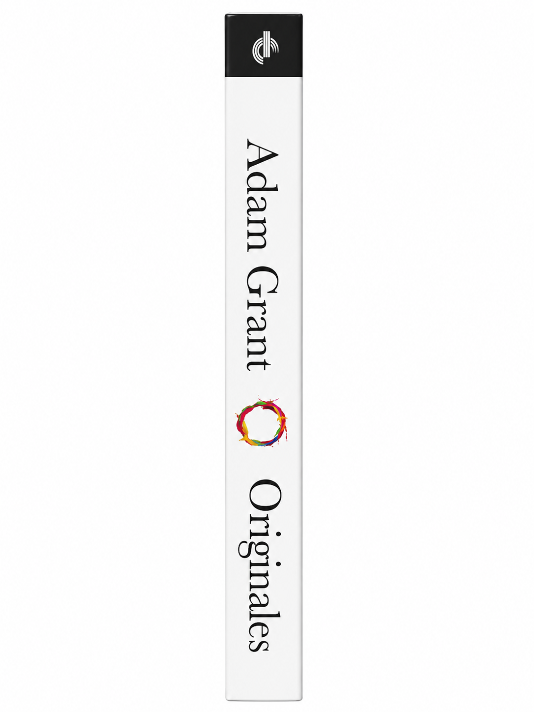 Originales Cómo los inconformes mueven el mundo (Adam Grant)