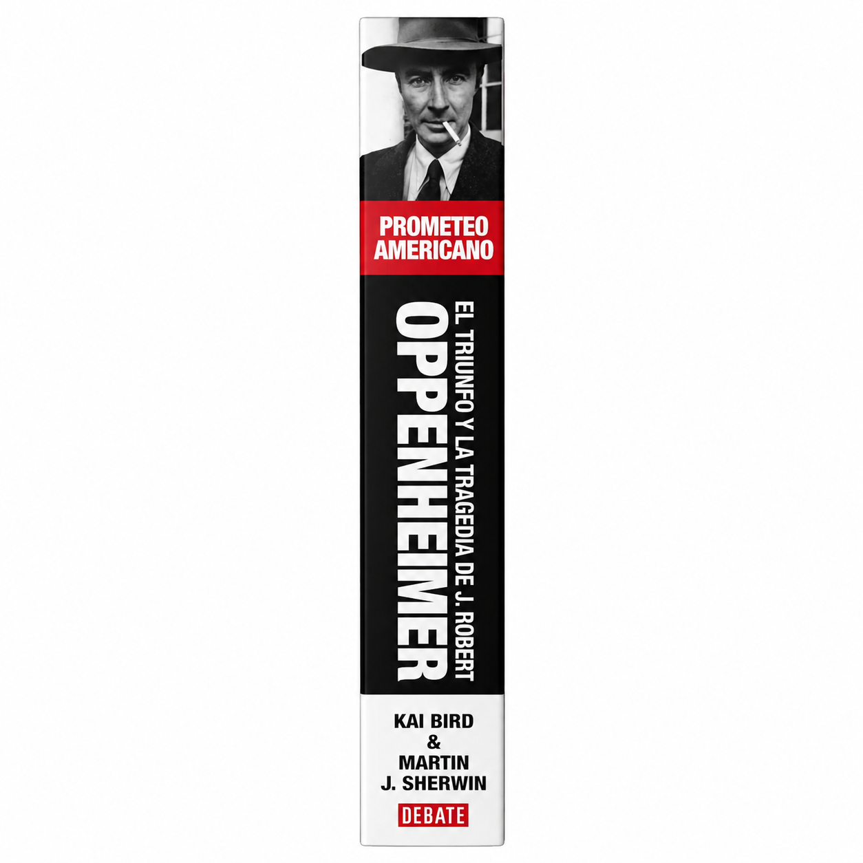 Oppenheiner Prometeo Americano, Tapa Dura (Kai Bird y Martin Sherwin)