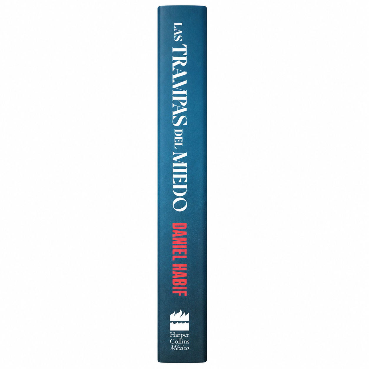 Las trampas del miedo (Daniel Habif)